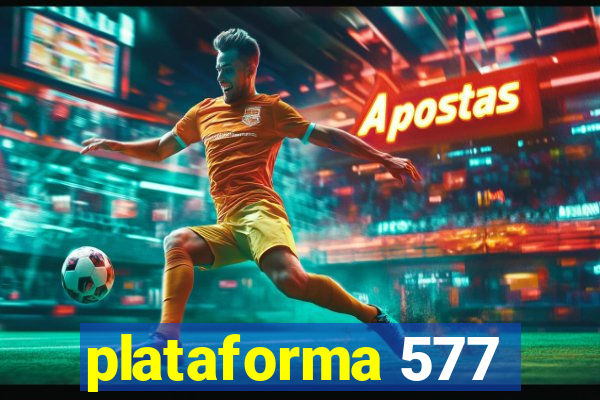 plataforma 577